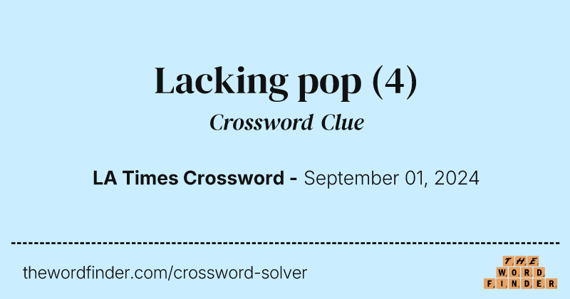 Lacking pop crossword clue image