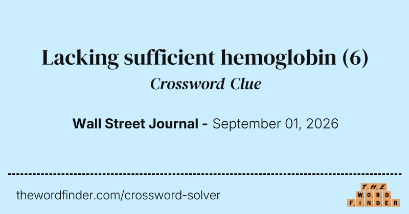 Lacking sufficient hemoglobin crossword clue image