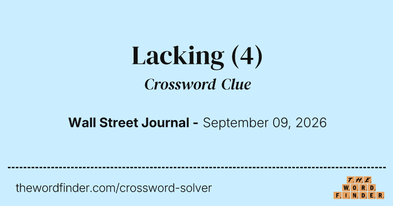 Lacking crossword clue image