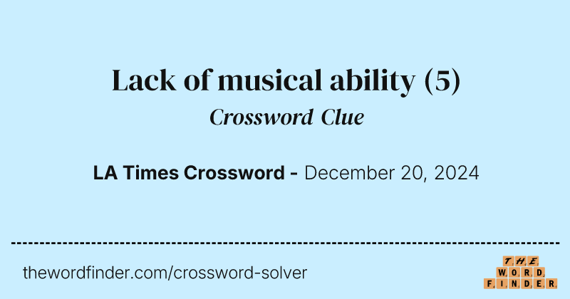 Lack of musical ability crossword clue image