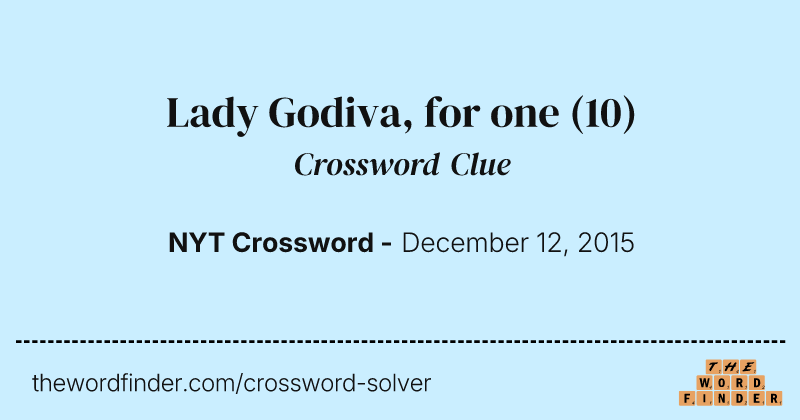 Lady Godiva, for one crossword clue image