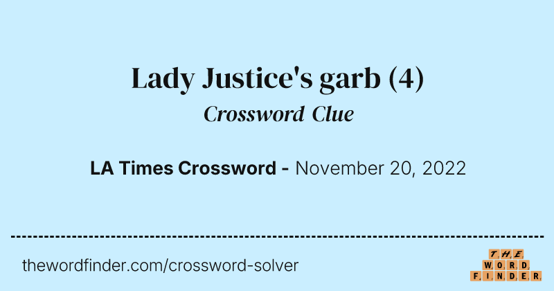 Lady Justice's garb crossword clue image