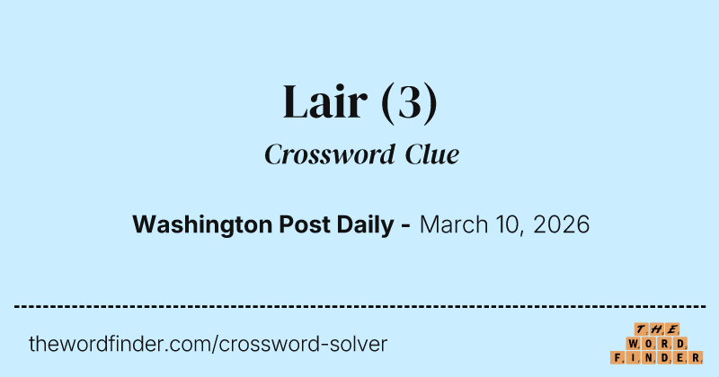 Lair crossword clue image