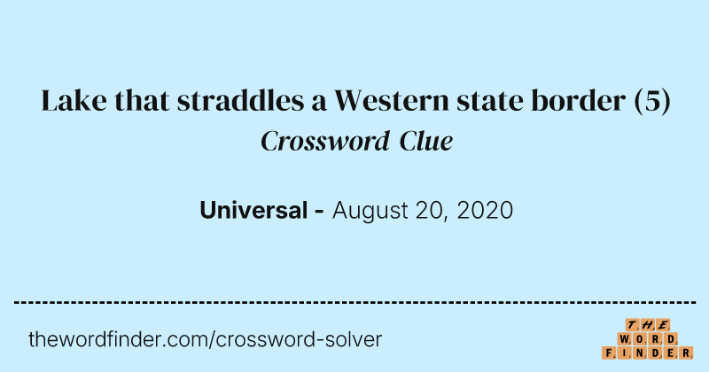 Lake that straddles a Western state border crossword clue image