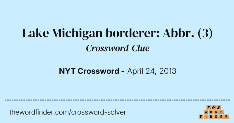 Lake Michigan borderer: Abbr. crossword clue image