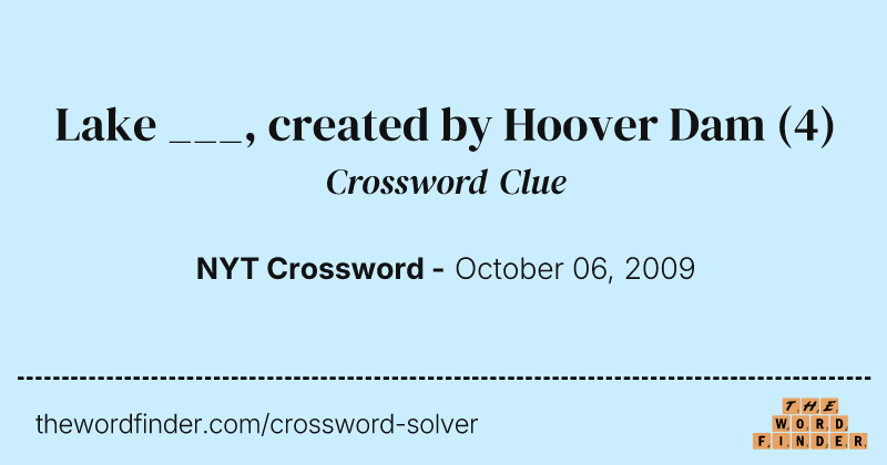 Lake ___, created by Hoover Dam crossword clue image