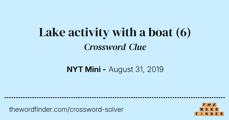 Lake activity with a boat crossword clue image
