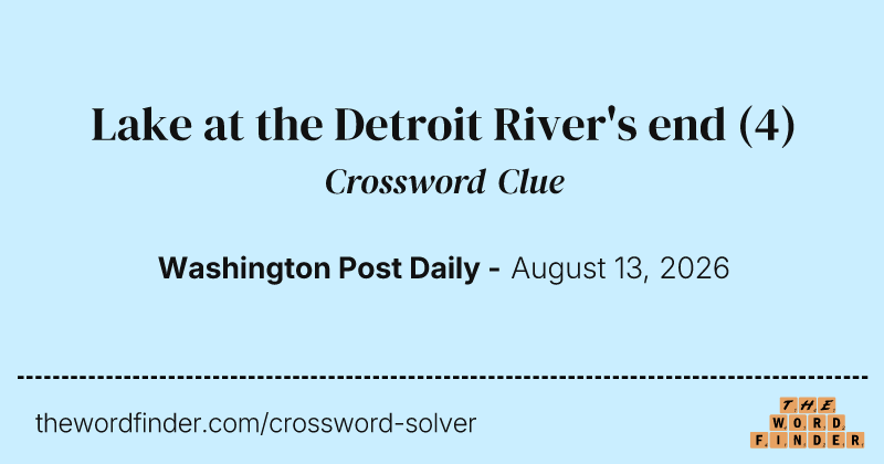 Lake at the Detroit River's end crossword clue image