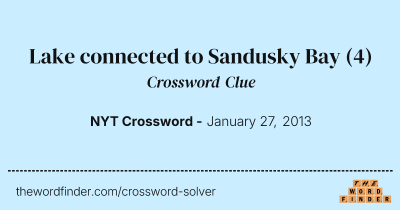 Lake connected to Sandusky Bay crossword clue image