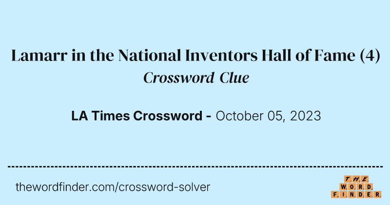 Lamarr in the National Inventors Hall of Fame crossword clue image