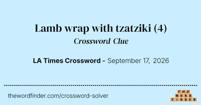 Lamb wrap with tzatziki crossword clue image