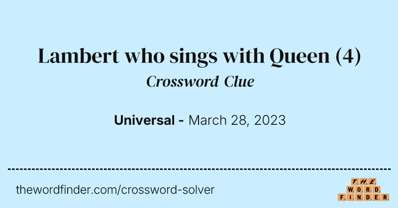 Lambert who sings with Queen crossword clue image