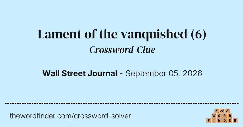Lament of the vanquished crossword clue image