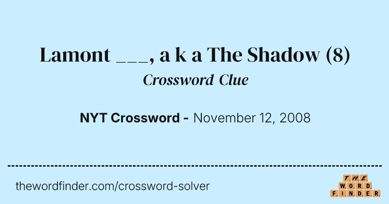 Lamont ___, a k a The Shadow crossword clue image