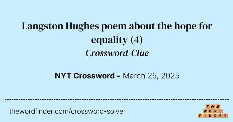 Langston Hughes poem about the hope for equality crossword clue image