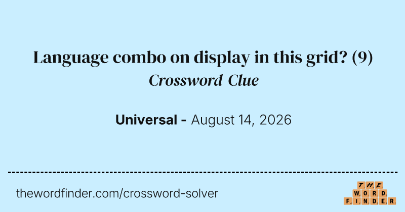 Language combo on display in this grid? crossword clue image