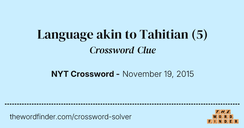 Language akin to Tahitian crossword clue image