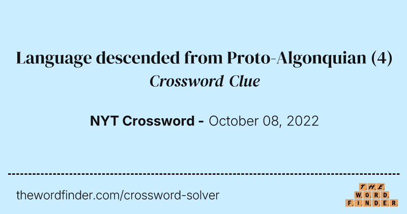 Language descended from Proto-Algonquian crossword clue image