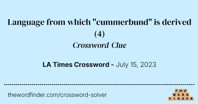 Language from which "cummerbund" is derived crossword clue image