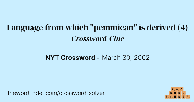 Language from which "pemmican" is derived crossword clue image