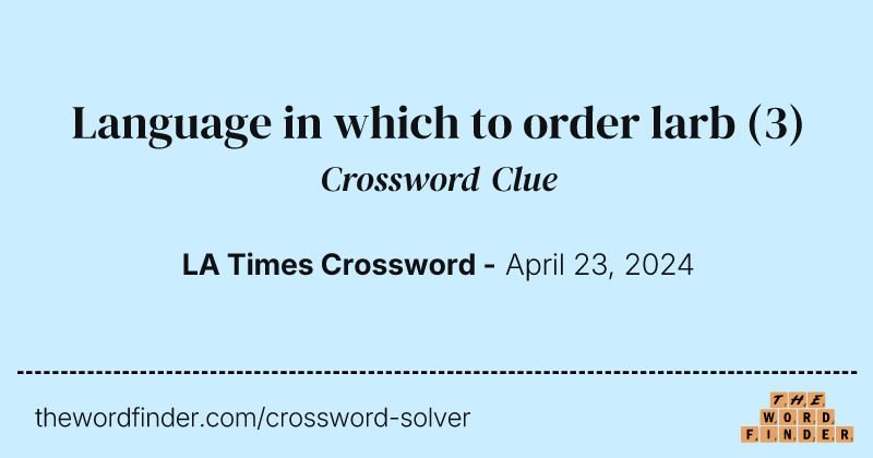 Language in which to order larb crossword clue image