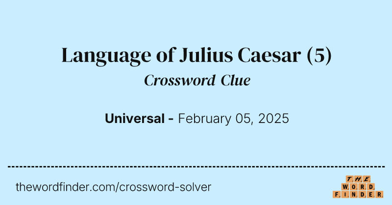 Language of Julius Caesar crossword clue image