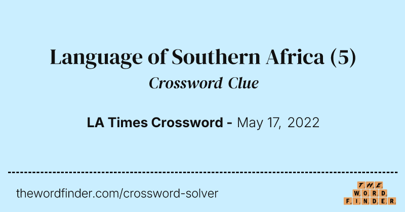 Language of Southern Africa crossword clue image