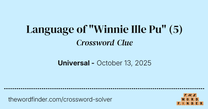 Language of "Winnie Ille Pu" crossword clue image