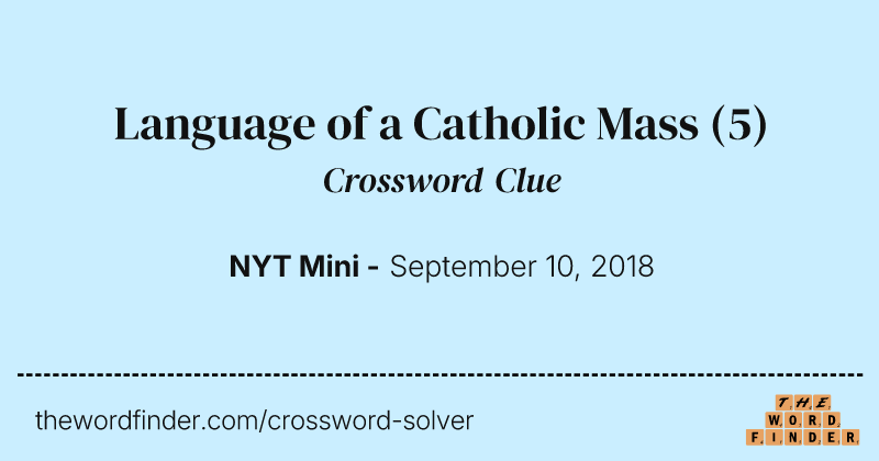 Language of a Catholic Mass crossword clue image