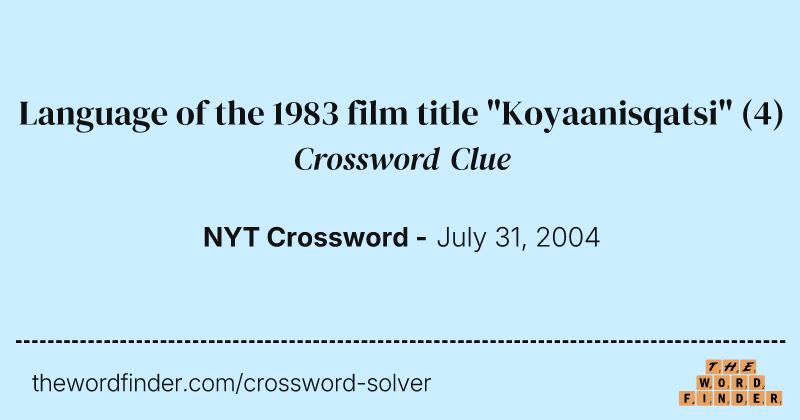 Language of the 1983 film title "Koyaanisqatsi" crossword clue image