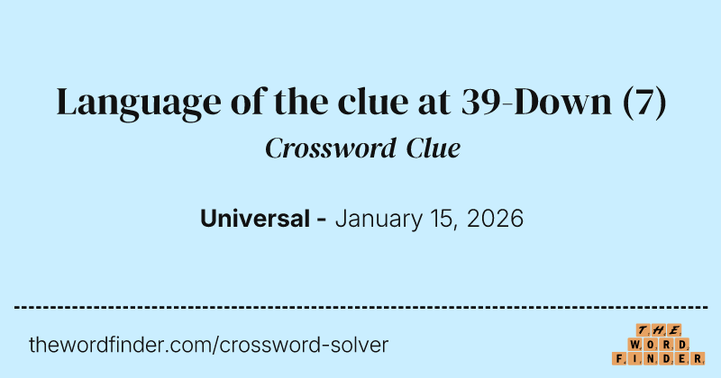 Language of the clue at 39-Down crossword clue image