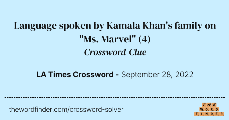 Language spoken by Kamala Khan's family on "Ms. Marvel" crossword clue image