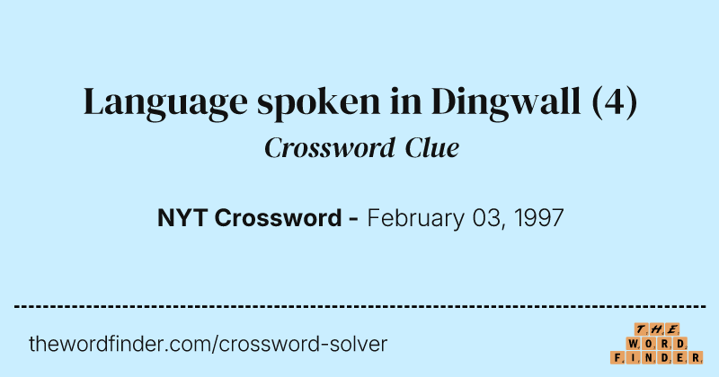 Language spoken in Dingwall crossword clue image