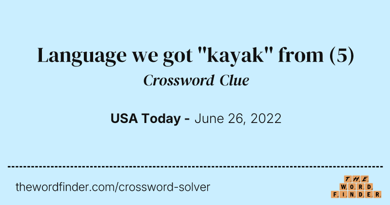 Language we got ''kayak'' from crossword clue image