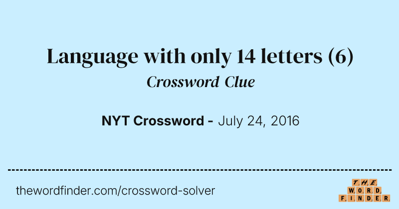 Language with only 14 letters crossword clue image
