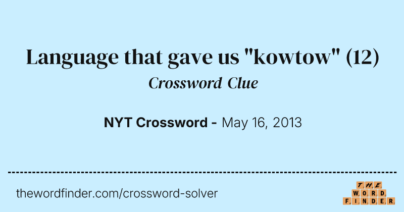 Language that gave us "kowtow" crossword clue image