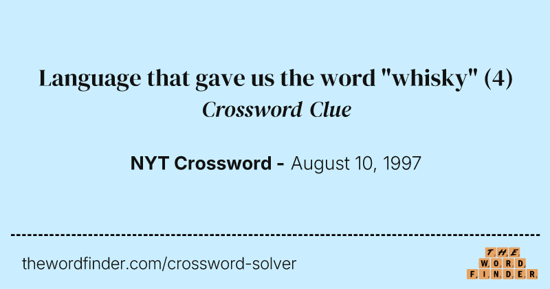 Language that gave us the word "whisky" crossword clue image