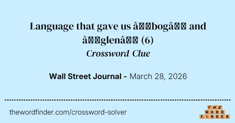 Language that gave us “bog” and “glen” crossword clue image