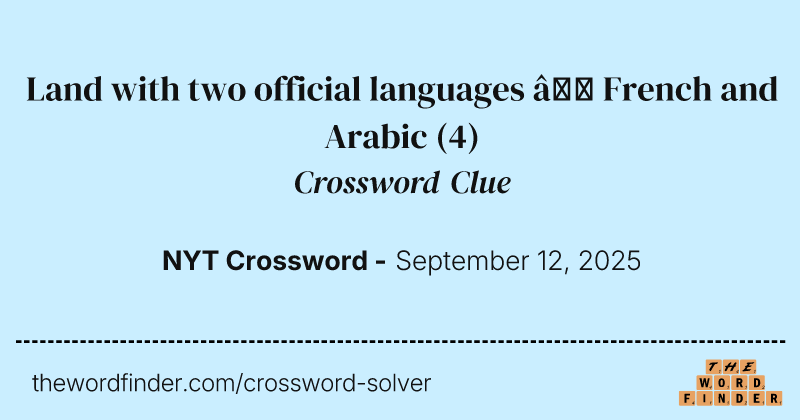 Land with two official languages — French and Arabic crossword clue image