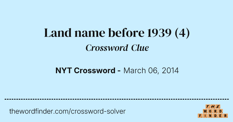 Land name before 1939 crossword clue image