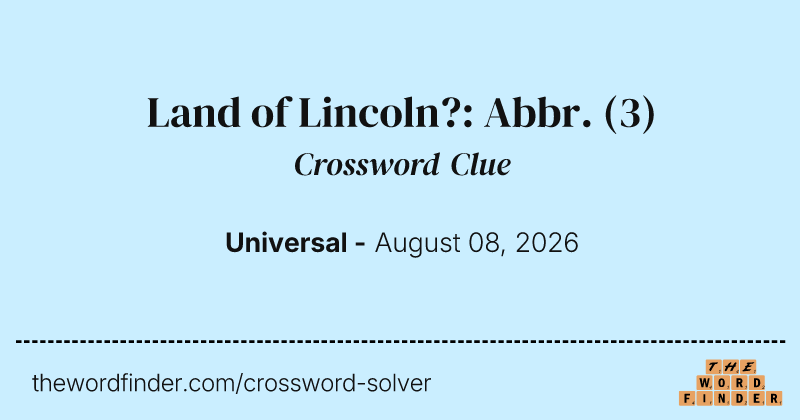 Land of Lincoln?: Abbr. crossword clue image