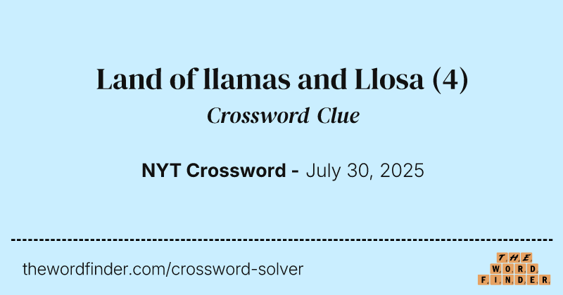 Land of llamas and Llosa crossword clue image