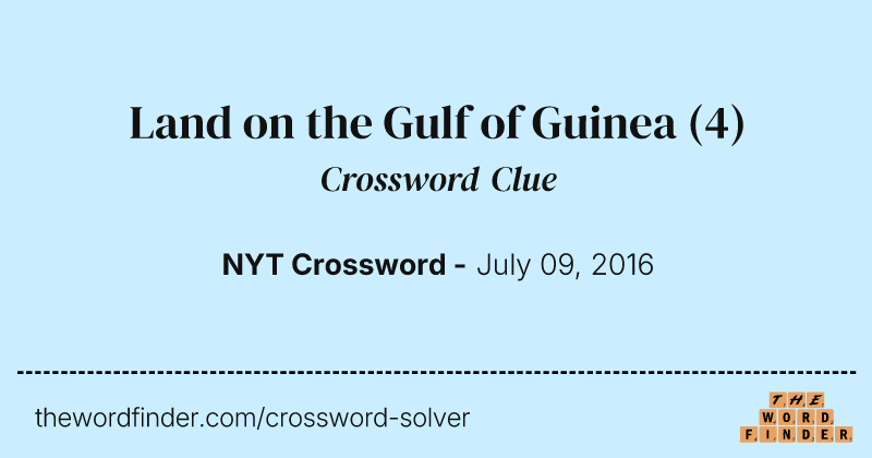 Land on the Gulf of Guinea crossword clue image
