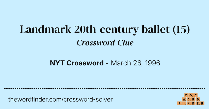 Landmark 20th-century ballet crossword clue image