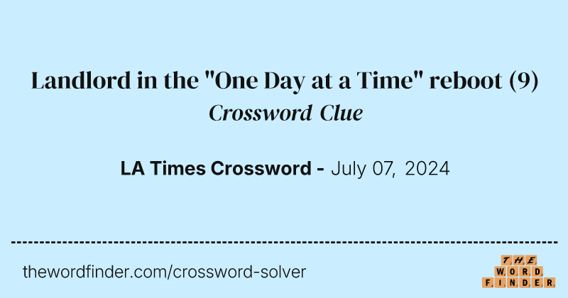 Landlord in the "One Day at a Time" reboot crossword clue image