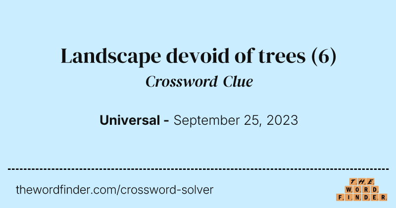 Landscape devoid of trees crossword clue image