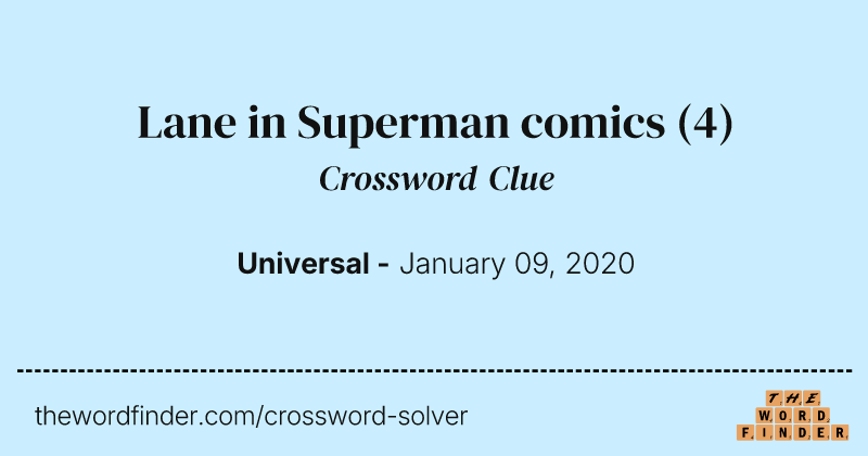 Lane in Superman comics crossword clue image