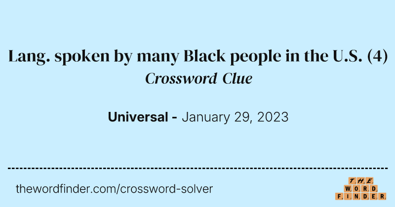 Lang. spoken by many Black people in the U.S. crossword clue image
