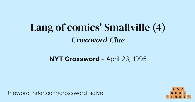 Lang of comics' Smallville crossword clue image