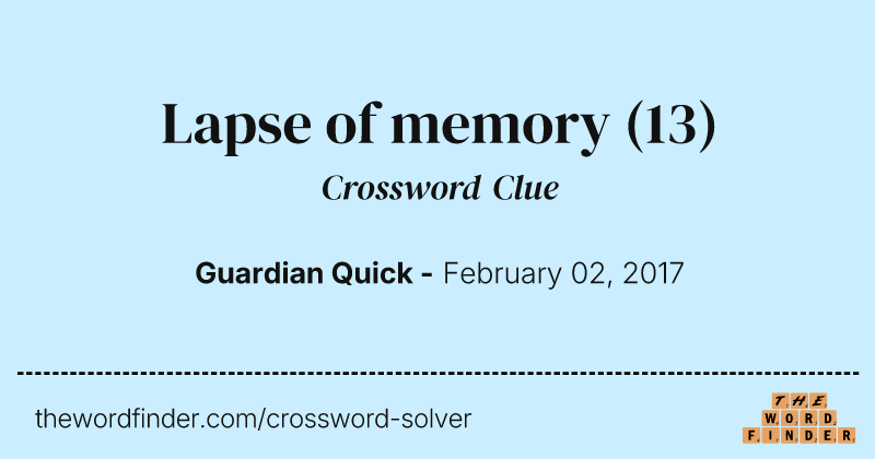 Lapse of memory crossword clue image